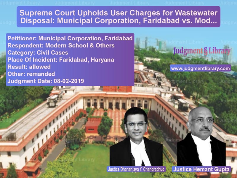 Featured image for Supreme Court Judgment dated 08-02-2019 in case of petitioner name Municipal Corporation, Faridab vs Modern School & Others