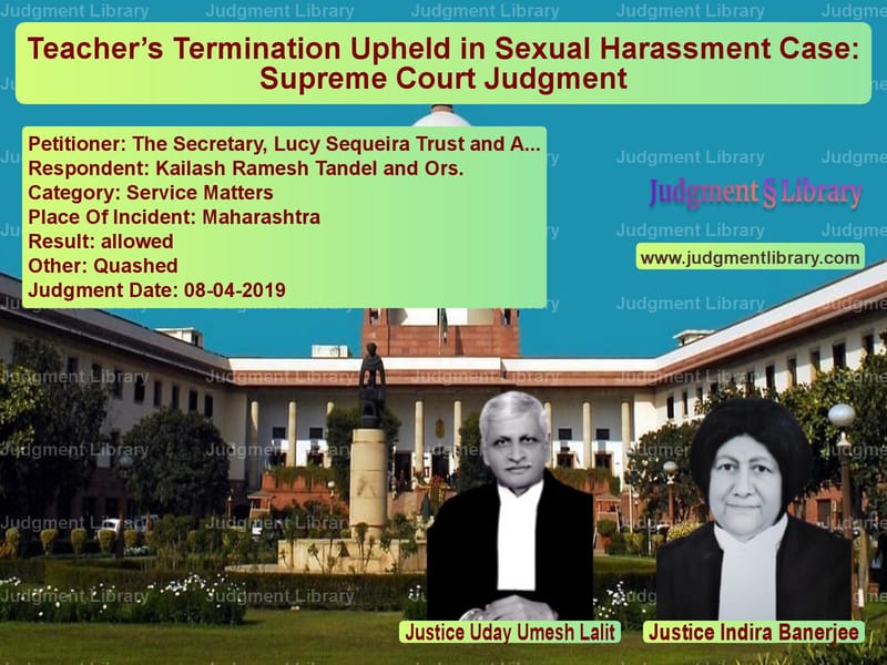 Featured image for Supreme Court Judgment dated 08-04-2019 in case of petitioner name The Secretary, Lucy Sequeira T vs Kailash Ramesh Tandel and Ors.