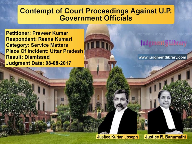 Featured image for Supreme Court Judgment dated 08-08-2017 in case of petitioner name Praveer Kumar vs Reena Kumari