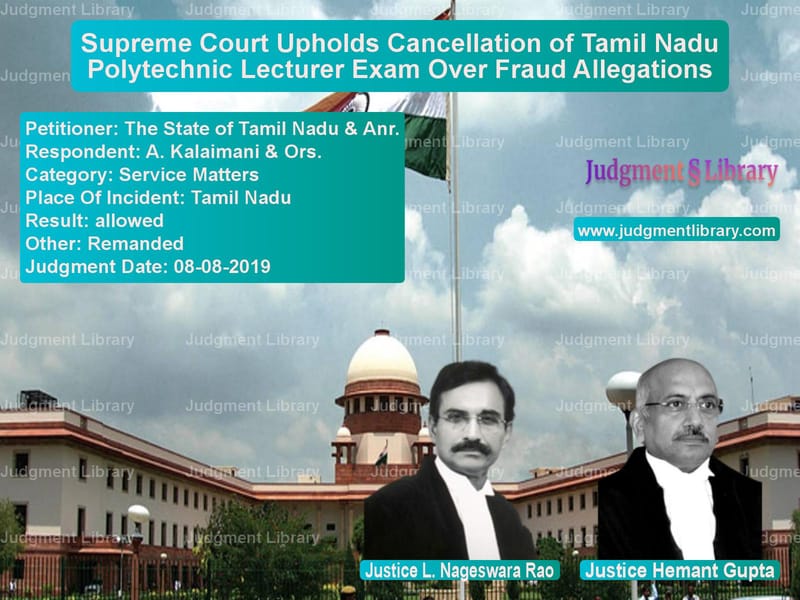 Featured image for Supreme Court Judgment dated 08-08-2019 in case of petitioner name The State of Tamil Nadu & Anr. vs A. Kalaimani & Ors.