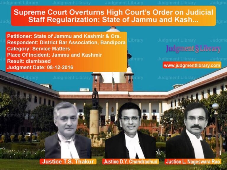 Featured image for Supreme Court Judgment dated 08-12-2016 in case of petitioner name State of Jammu and Kashmir & O vs District Bar Association, Band