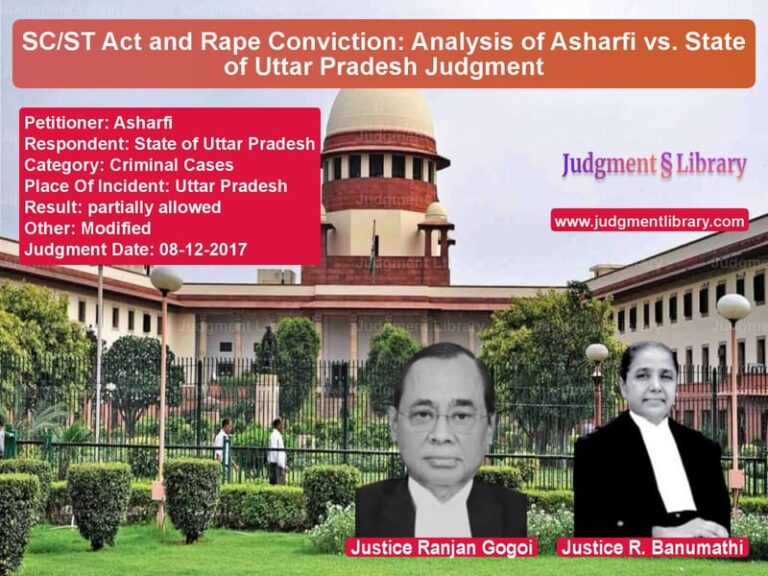 Featured image for Supreme Court Judgment dated 08-12-2017 in case of petitioner name Asharfi vs State of Uttar Pradesh