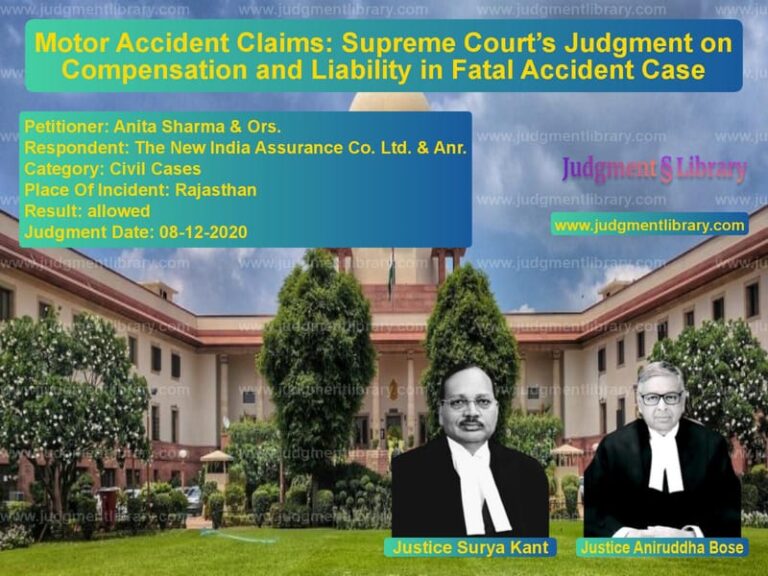 Featured image for Supreme Court Judgment dated 08-12-2020 in case of petitioner name Anita Sharma & Ors. vs The New India Assurance Co. Lt