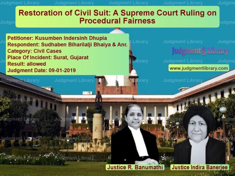 Featured image for Supreme Court Judgment dated 09-01-2019 in case of petitioner name Kusumben Indersinh Dhupia vs Sudhaben Biharilalji Bhaiya &