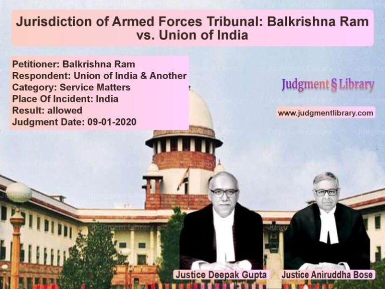 Featured image for Supreme Court Judgment dated 09-01-2020 in case of petitioner name Balkrishna Ram vs Union of India & Another