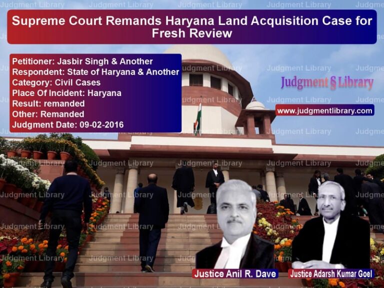 Featured image for Supreme Court Judgment dated 09-02-2016 in case of petitioner name Jasbir Singh & Another vs State of Haryana & Another