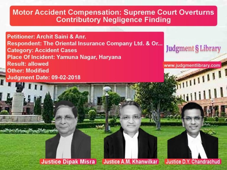 Featured image for Supreme Court Judgment dated 09-02-2018 in case of petitioner name Archit Saini & Anr. vs The Oriental Insurance Company