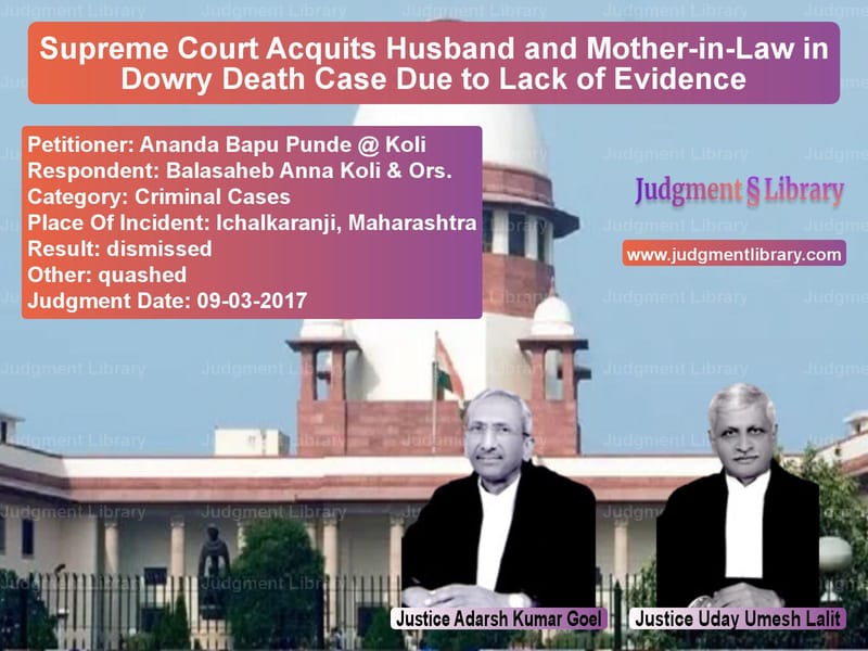 Featured image for Supreme Court Judgment dated 09-03-2017 in case of petitioner name Ananda Bapu Punde @ Koli vs Balasaheb Anna Koli & Ors.