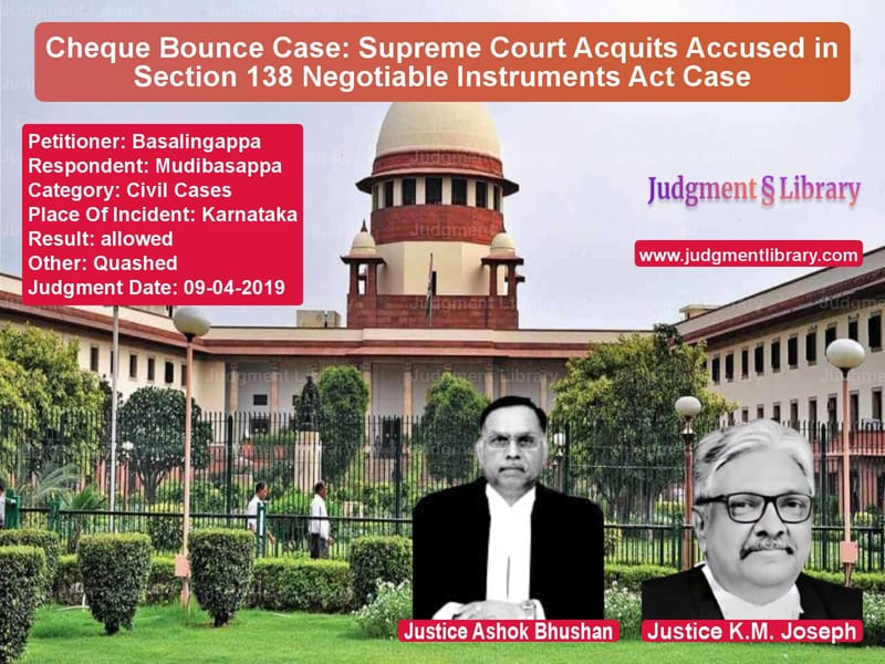 Featured image for Supreme Court Judgment dated 09-04-2019 in case of petitioner name Basalingappa vs Mudibasappa