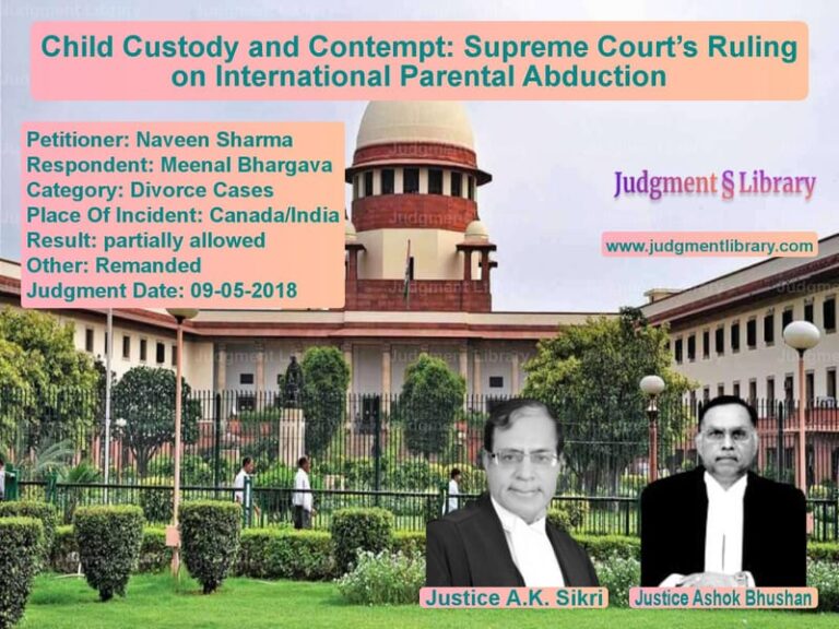 Featured image for Supreme Court Judgment dated 09-05-2018 in case of petitioner name Naveen Sharma vs Meenal Bhargava