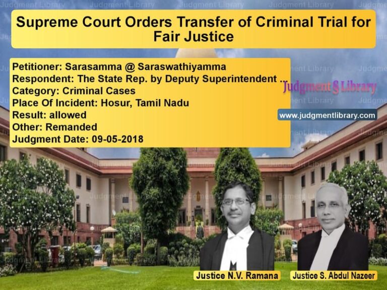 Featured image for Supreme Court Judgment dated 09-05-2018 in case of petitioner name Sarasamma @ Saraswathiyamma vs The State Rep. by Deputy Super