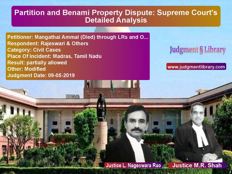 Featured image for Supreme Court Judgment dated 09-05-2019 in case of petitioner name Mangathai Ammal (Died) through vs Rajeswari & Others