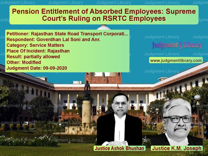 Featured image for Supreme Court Judgment dated 09-09-2020 in case of petitioner name Rajasthan State Road Transport vs Goverdhan Lal Soni and Anr.