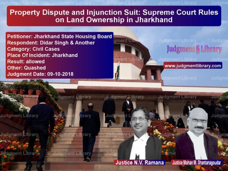 Featured image for Supreme Court Judgment dated 09-10-2018 in case of petitioner name Jharkhand State Housing Board vs Didar Singh & Another