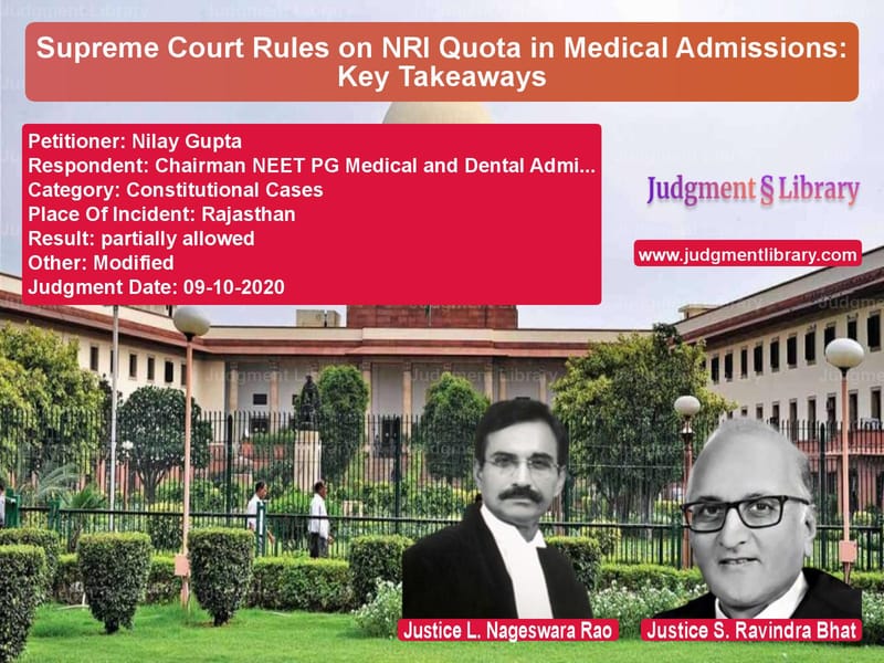 Featured image for Supreme Court Judgment dated 09-10-2020 in case of petitioner name Nilay Gupta vs Chairman NEET PG Medical and D