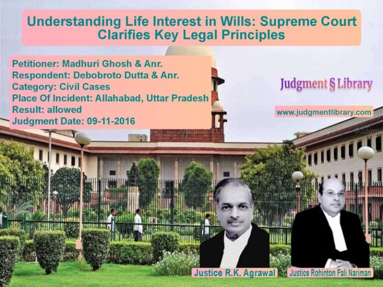 Featured image for Supreme Court Judgment dated 09-11-2016 in case of petitioner name Madhuri Ghosh & Anr. vs Debobroto Dutta & Anr.