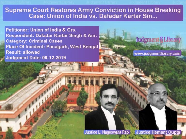 Featured image for Supreme Court Judgment dated 09-12-2019 in case of petitioner name Union of India & Ors. vs Dafadar Kartar Singh & Anr.