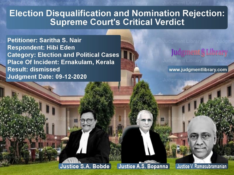 Featured image for Supreme Court Judgment dated 09-12-2020 in case of petitioner name Saritha S. Nair vs Hibi Eden