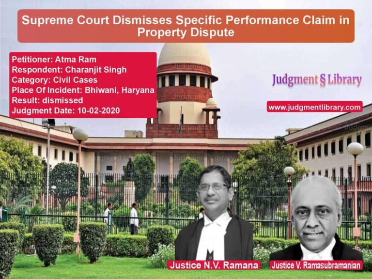 Featured image for Supreme Court Judgment dated 10-02-2020 in case of petitioner name Atma Ram vs Charanjit Singh