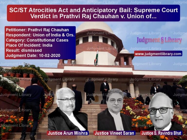 Featured image for Supreme Court Judgment dated 10-02-2020 in case of petitioner name Prathvi Raj Chauhan vs Union of India & Ors.