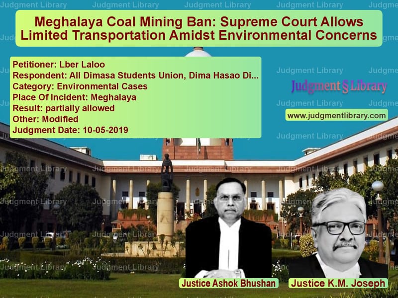 Featured image for Supreme Court Judgment dated 10-05-2019 in case of petitioner name Lber Laloo vs All Dimasa Students Union, Dim