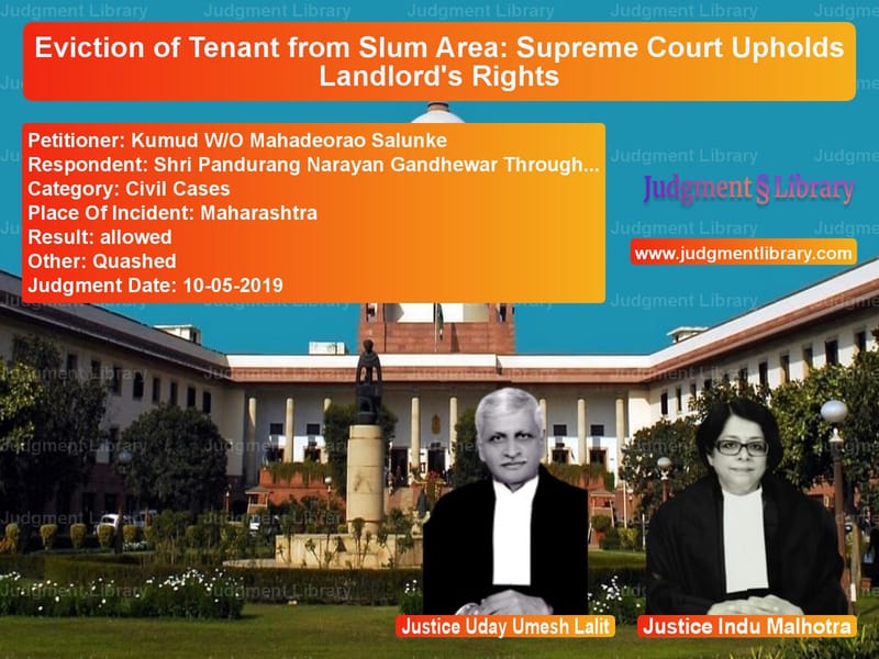 Featured image for Supreme Court Judgment dated 10-05-2019 in case of petitioner name Kumud W/O Mahadeorao Salunke vs Shri Pandurang Narayan Gandhew