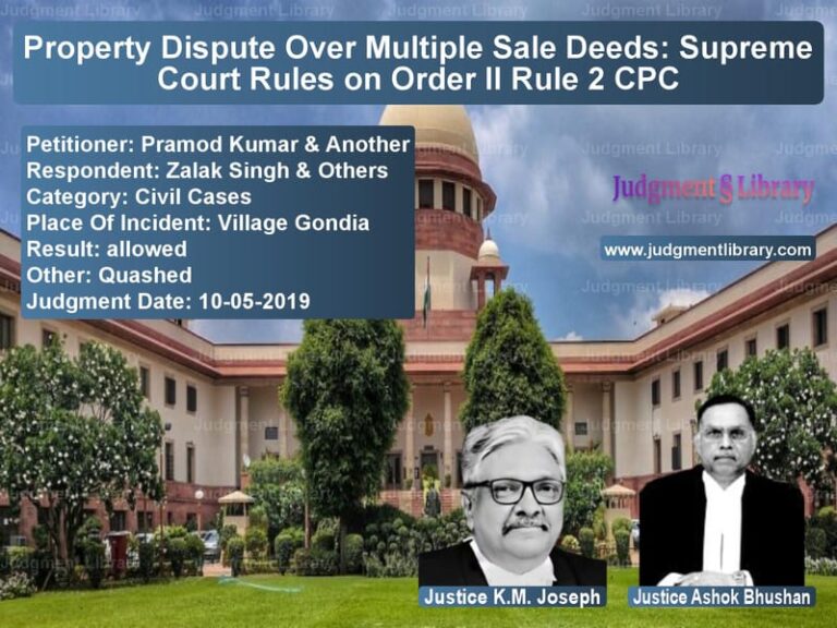 Featured image for Supreme Court Judgment dated 10-05-2019 in case of petitioner name Pramod Kumar & Another vs Zalak Singh & Others