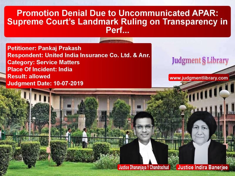 Featured image for Supreme Court Judgment dated 10-07-2019 in case of petitioner name Pankaj Prakash vs United India Insurance Co. Ltd