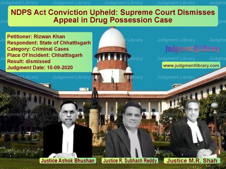 Featured image for Supreme Court Judgment dated 10-09-2020 in case of petitioner name Rizwan Khan vs State of Chhattisgarh