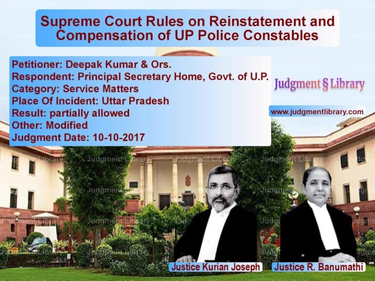 Featured image for Supreme Court Judgment dated 10-10-2017 in case of petitioner name Deepak Kumar & Ors. vs Principal Secretary Home, Govt