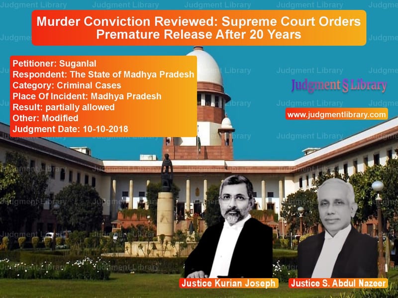 Featured image for Supreme Court Judgment dated 10-10-2018 in case of petitioner name Suganlal vs The State of Madhya Pradesh