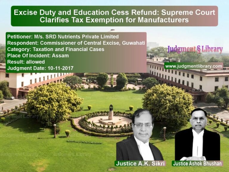 Featured image for Supreme Court Judgment dated 10-11-2017 in case of petitioner name M/s. SRD Nutrients Private Lim vs Commissioner of Central Excise