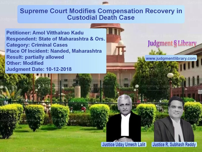 Featured image for Supreme Court Judgment dated 10-12-2018 in case of petitioner name Amol Vitthalrao Kadu vs State of Maharashtra & Ors.