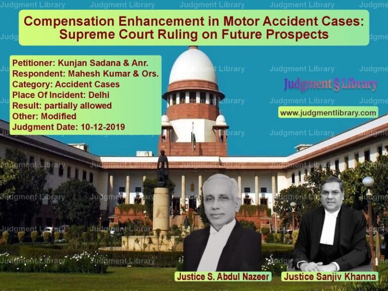 Featured image for Supreme Court Judgment dated 10-12-2019 in case of petitioner name Kunjan Sadana & Anr. vs Mahesh Kumar & Ors.