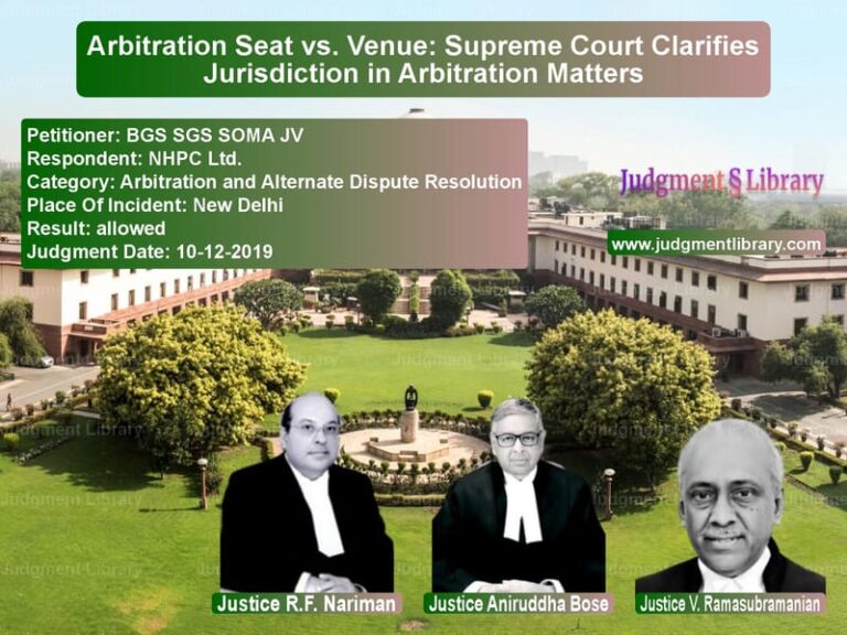 Featured image for Supreme Court Judgment dated 10-12-2019 in case of petitioner name BGS SGS SOMA JV vs NHPC Ltd.