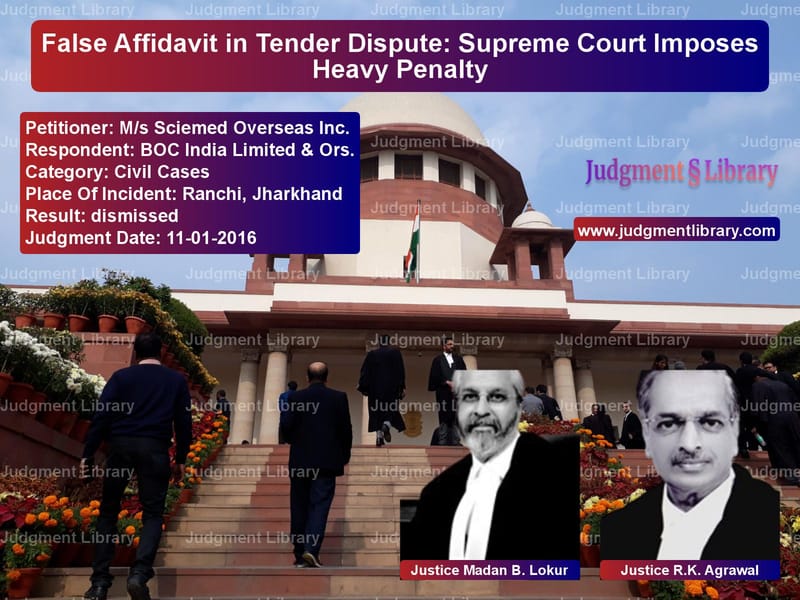 Featured image for Supreme Court Judgment dated 11-01-2016 in case of petitioner name M/s Sciemed Overseas Inc. vs BOC India Limited & Ors.