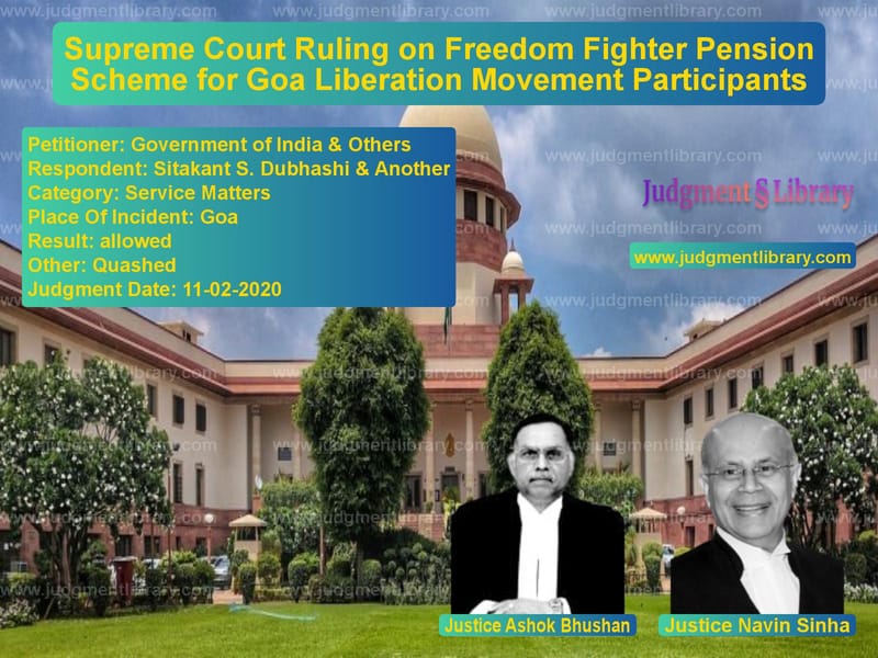 Featured image for Supreme Court Judgment dated 11-02-2020 in case of petitioner name Government of India & Others vs Sitakant S. Dubhashi & Another