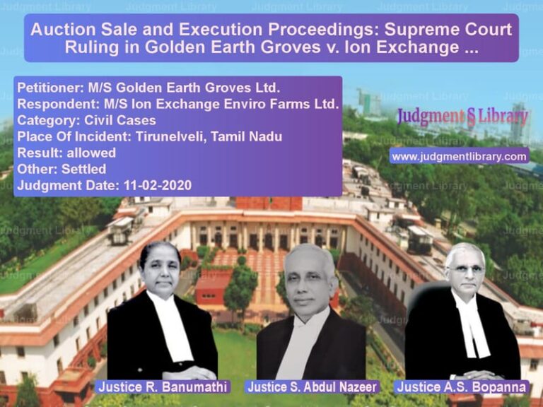 Featured image for Supreme Court Judgment dated 11-02-2020 in case of petitioner name M/S Golden Earth Groves Ltd. vs M/S Ion Exchange Enviro Farms