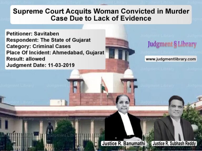 Featured image for Supreme Court Judgment dated 11-03-2019 in case of petitioner name Savitaben vs The State of Gujarat