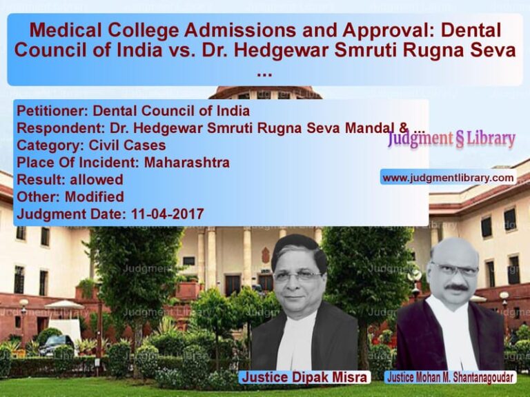 Featured image for Supreme Court Judgment dated 11-04-2017 in case of petitioner name Dental Council of India vs Dr. Hedgewar Smruti Rugna Seva