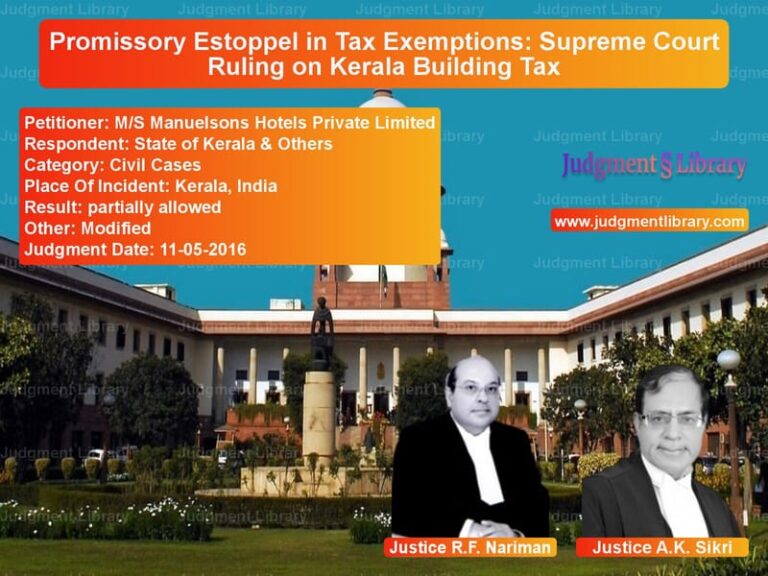 Featured image for Supreme Court Judgment dated 11-05-2016 in case of petitioner name M/S Manuelsons Hotels Private vs State of Kerala & Others