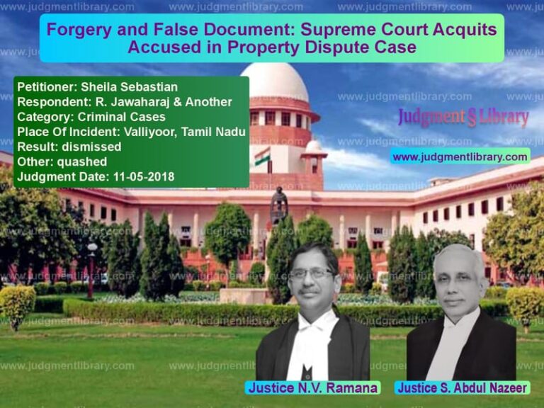 Featured image for Supreme Court Judgment dated 11-05-2018 in case of petitioner name Sheila Sebastian vs R. Jawaharaj & Another