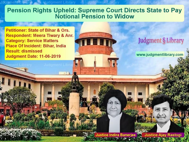 Featured image for Supreme Court Judgment dated 11-06-2019 in case of petitioner name State of Bihar & Ors. vs Meera Tiwary & Anr.