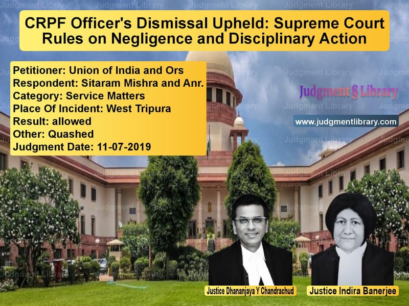 Featured image for Supreme Court Judgment dated 11-07-2019 in case of petitioner name Union of India and Ors vs Sitaram Mishra and Anr.