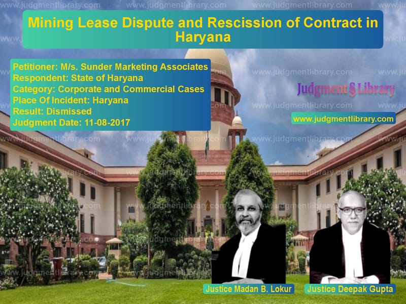 Featured image for Supreme Court Judgment dated 11-08-2017 in case of petitioner name M/s. Sunder Marketing Associat vs State of Haryana
