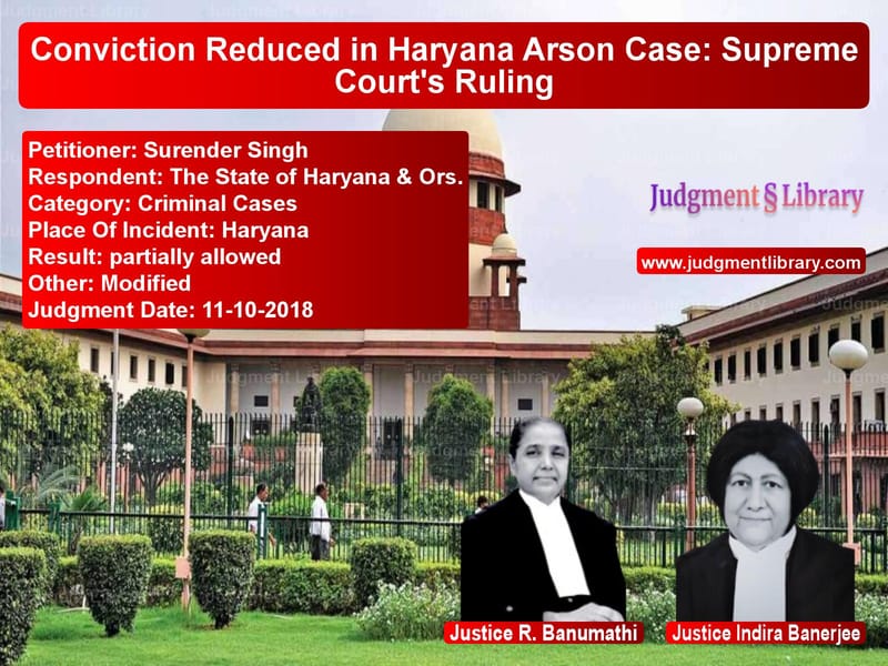 Featured image for Supreme Court Judgment dated 11-10-2018 in case of petitioner name Surender Singh vs The State of Haryana & Ors.