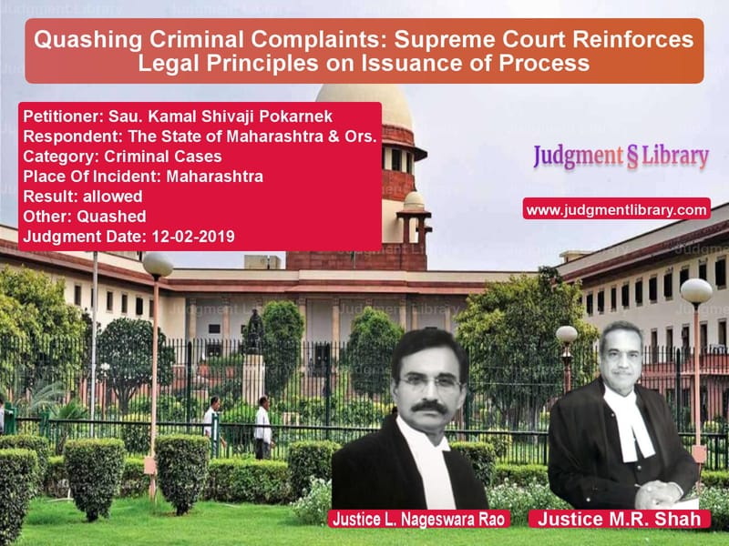 Featured image for Supreme Court Judgment dated 12-02-2019 in case of petitioner name Sau. Kamal Shivaji Pokarnek vs The State of Maharashtra & Ors