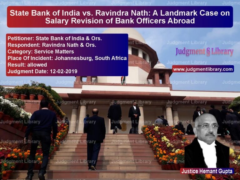 Featured image for Supreme Court Judgment dated 12-02-2019 in case of petitioner name State Bank of India & Ors. vs Ravindra Nath & Ors.