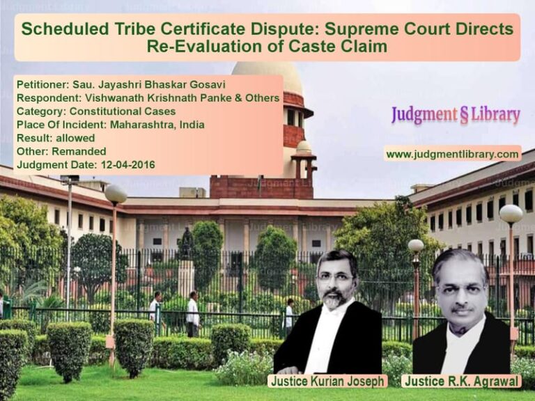 Featured image for Supreme Court Judgment dated 12-04-2016 in case of petitioner name Sau. Jayashri Bhaskar Gosavi vs Vishwanath Krishnath Panke & O