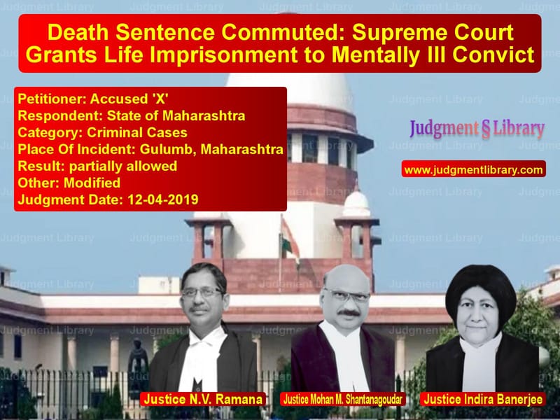 Featured image for Supreme Court Judgment dated 12-04-2019 in case of petitioner name Accused 'X' vs State of Maharashtra